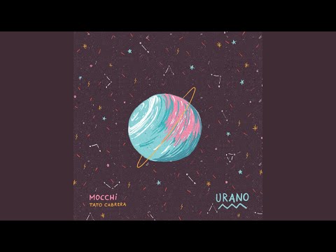 Urano (feat. Tato Cabrera)