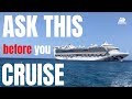 Questions to Answer Before you Cruise