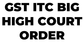 GST CREDIT WRONG HEAD CORRECTION HIGH COURT ORDER