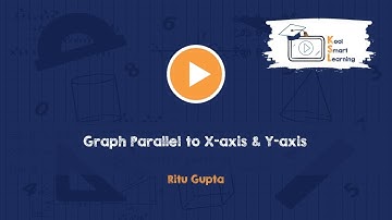 Linear Equation With Graph Parallel to X and Y-Axis
