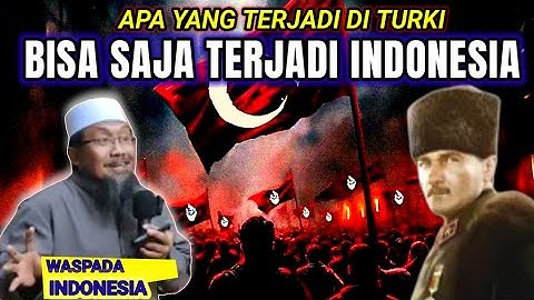 WASPADA‼️ TERULANG Apa yang Terjadi di TURKI Bisa Terjadi di INDONESIA | Ustadz Andri Kurniawan
