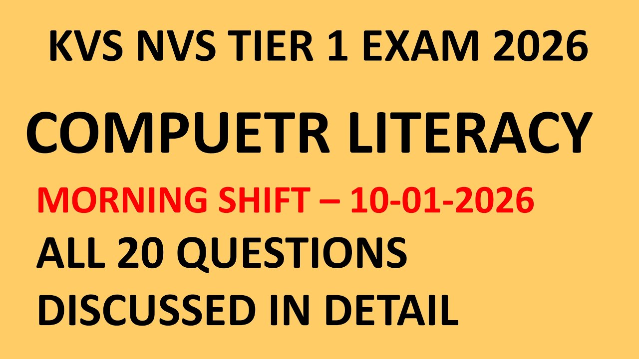 KVS NVS TIER 1 2026 MORNING SHIFT  COMPUTER LITERACY QUESTIONS | ALL 20 QUESTION DISCUSSED IN DETAIL