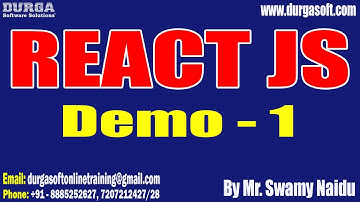 REACT JS tutorials || Demo - 1 || by Mr. Swamy Naidu On 21-08-2023 @7:30PM IST