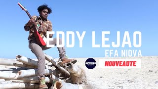 Vignette de la vidéo "EDDY LEJAO - EFA NIOVA (NOUVEAUTE CLIP GASY 2021)"