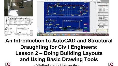 Intro to AutoCAD & Structural Draughting for Civil Engineers: Tutorial 2-Building Layouts & Drawing