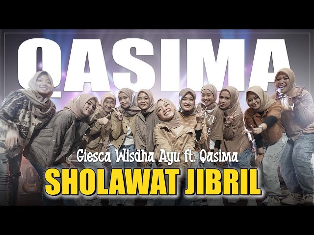 SHOLAWAT JIBRIL - GIESCA WISDHA AYU FT. QASIMA (OFFICIAL LIVE MUSIC 2023) class=