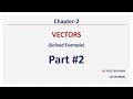 Sem -1 vector Solved Examples Part- 2 Chapter-2 (Basic Mathematics)