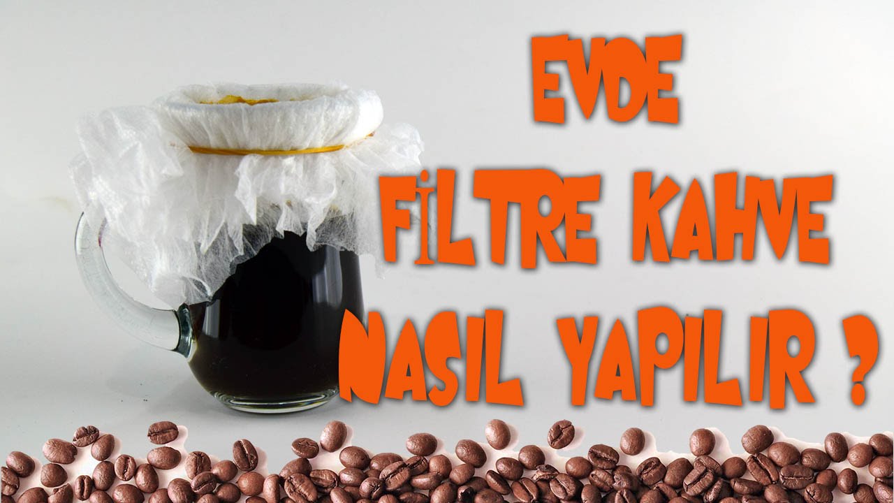 evde pratik filtre kahve nasil yapilir youtube