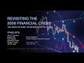 Revisiting the 2008 Financial Crisis