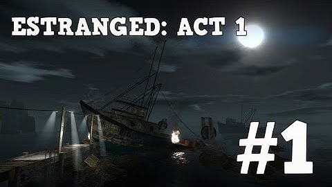 Estranged: Act 1 - Walkthrough/Commentary (Part 1)