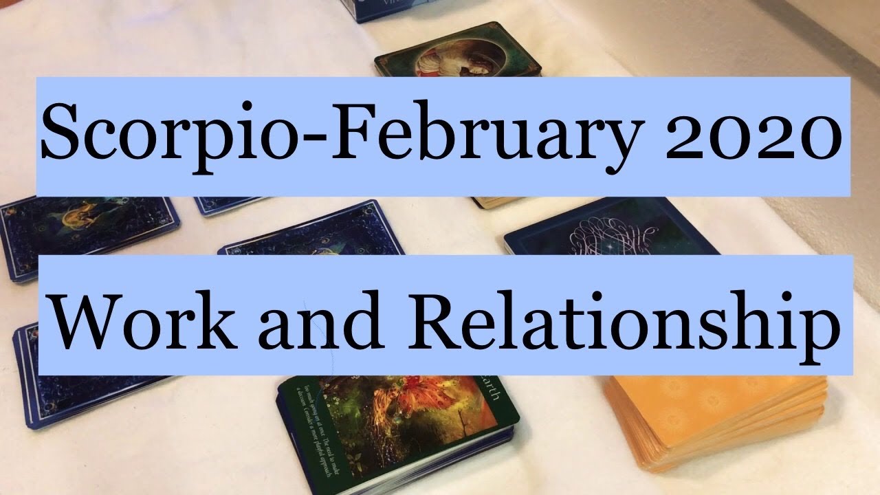 Scorpio February 2020 Work And Relationship YouTube scorpio-february-2020-work-and-relationship-youtube