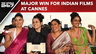 Cannes Film Festival 2024 Winners | India Shines At Cannes 2024 With Major Wins For Indian Films