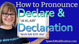 How to Pronounce Declare and Declaration