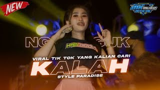 DJ VIRAL TIK TOK - KALAH - STYLE PARADISE BAS NGUK NGUK YANG KALIAN CARI