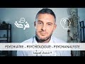 Comment choisir son psy psychiatre psychologue psychanalyste