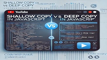 Shallow Copy vs Deep Copy in JavaScript | Explained with Examples