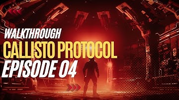 THE CALLISTO PROTOCOL Walkthrough Gameplay Part 4 - HABITAT (FULL GAME)