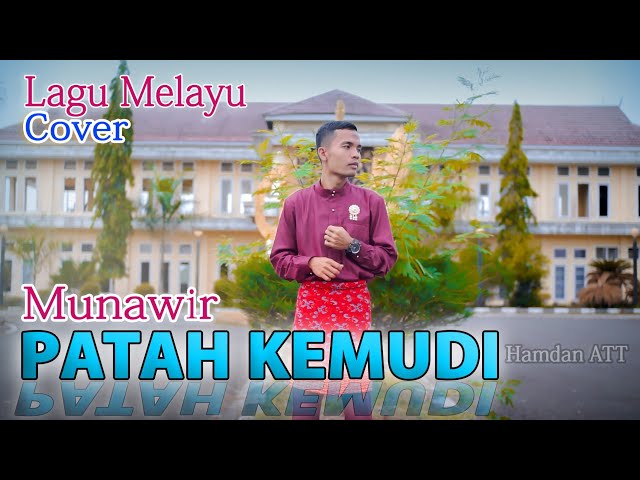 Hamdan ATT - PATAH KEMUDI  Lagu Melayu Cover By Munawir class=