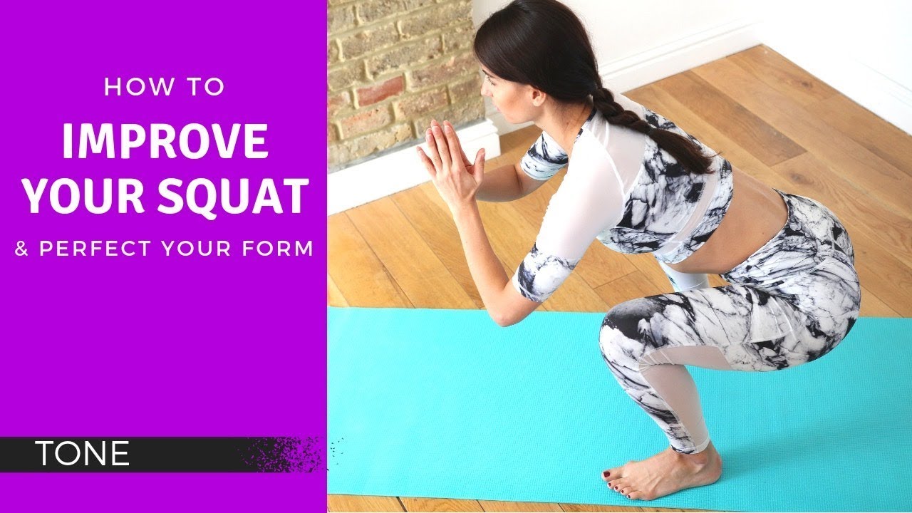 How to Improve Your Squat & Perfect Your Form - YouTube