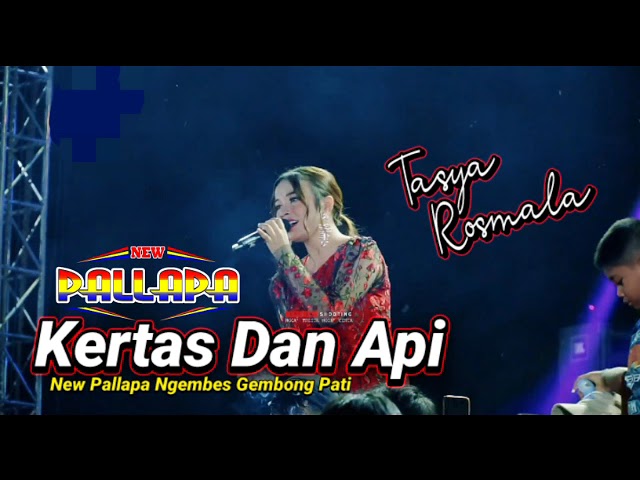 KERTAS DAN API Tasya Rosmala // NEW PALLAPA TERBARU - PPDN GEMBONG #dhehan_audio class=