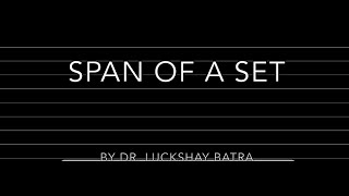Span of a Set (Part-1)