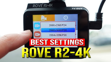 ROVE R2-4K Dash Cam Full Menu & Recommended Settings