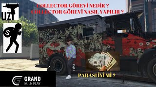 GTA 5 GRAND RP COLLECTOR GÖREVİ NASIL YAPILIR ? COLLECTOR GÖREVİ NEDİR ? COLLECTOR NASIL YAPILIR ?