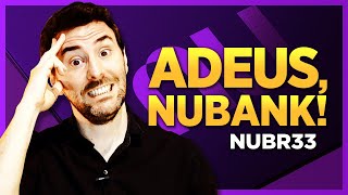 Adeus, Nubank: CVM aprova pedido do Nubank (NUBR33) para fechar o