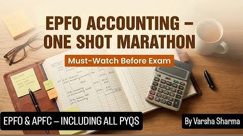 EPFO APFC Accounting One Shot | Complete Syllabus + PYQs Explained | Exam-Oriented Revision
