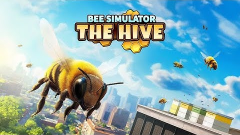 BEE SIMULATOR: The Hive | Launch Trailer Steam