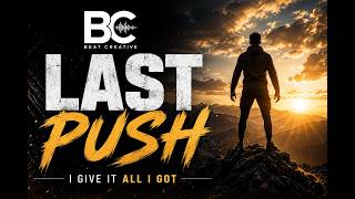 Last Push | Official Music Video