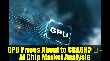 GPU Prices About to CRASH? 📉 - AI Chip Market Analysis