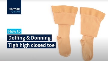 How to - Donning and Doffing - Tigh-High
