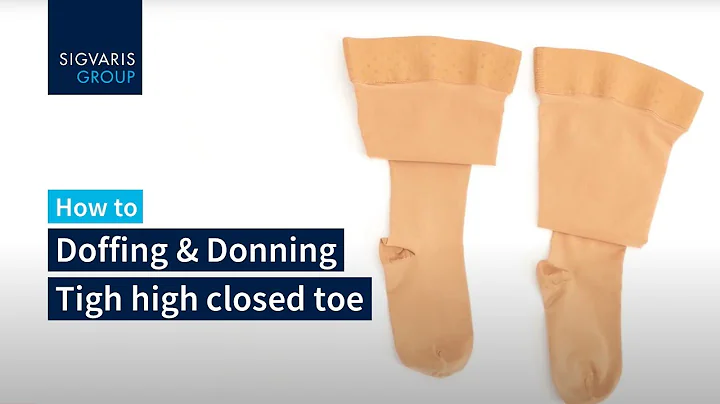 How to - Donning and Doffing - Tigh-High
