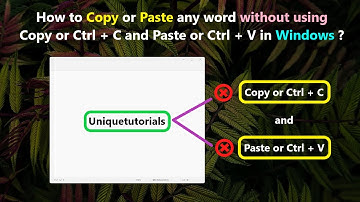 How to Copy or Paste any word without using Copy or Ctrl + C and Paste or Ctrl + V in Windows ?