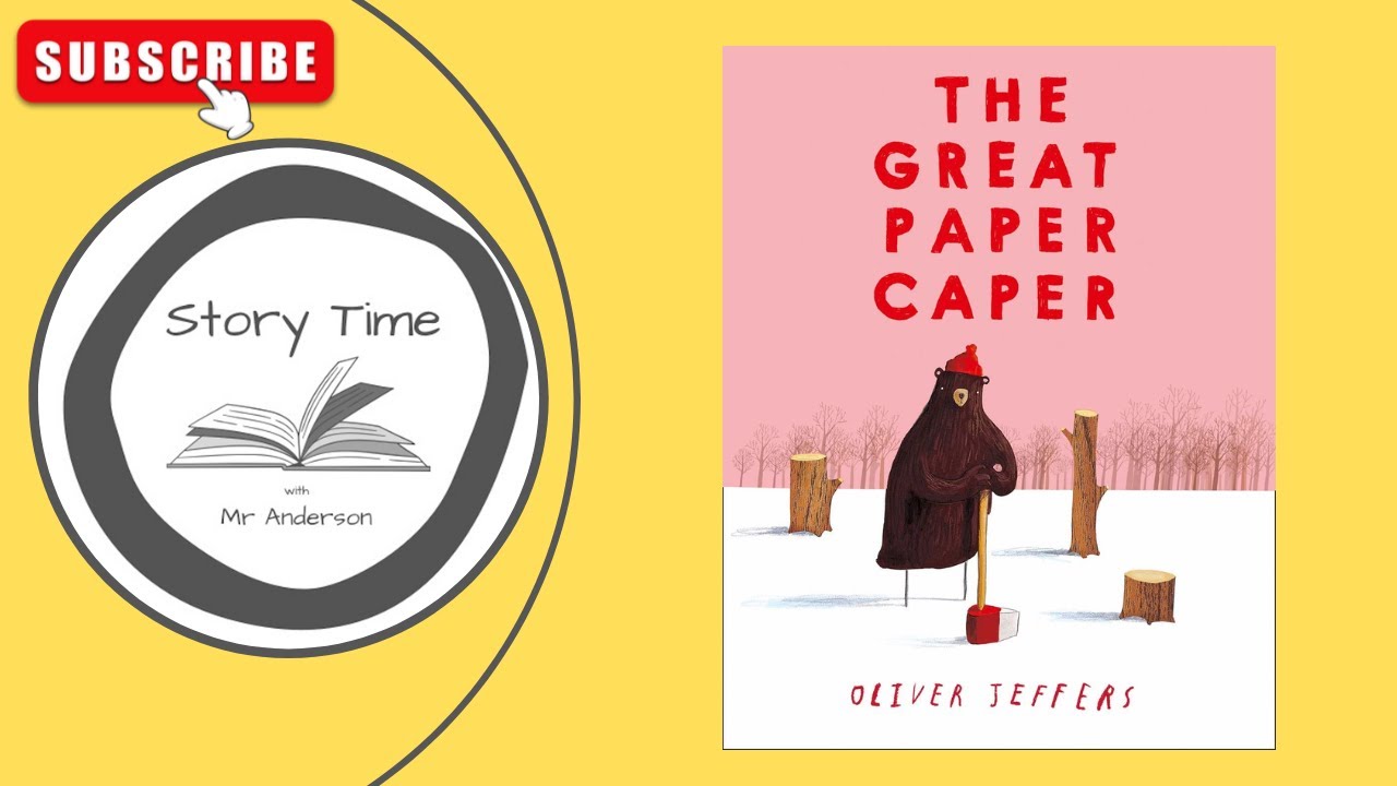 The Great Paper Caper Read aloud picture story book YouTube