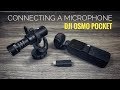 Connecting A Microphone To The DJI Osmo Pocket