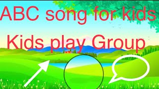 Abc Song For Kids Play Group A For Apple B For Bill