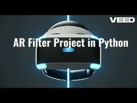 AR Filters using Python - VR Project Video - YouTube