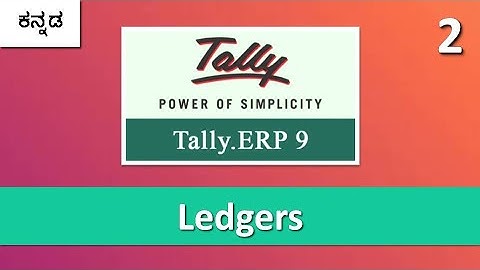 Part - 2 Tally ERP 9 | Create Ledger | Alter Ledger | In Kannada