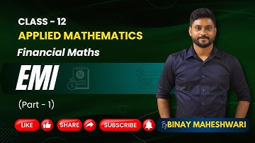 Class 12 Applied Maths|EMI|Financial Maths|@binaymaheshwari2808