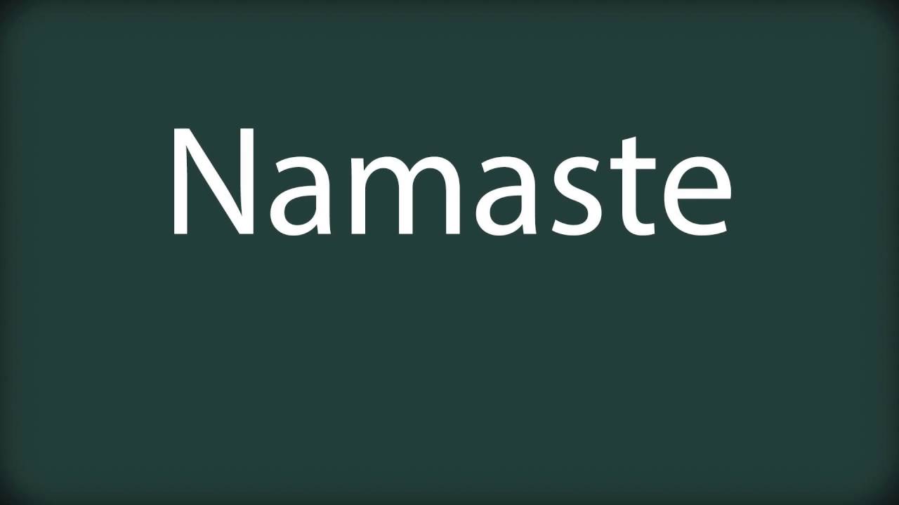 How to pronounce Namaste - YouTube