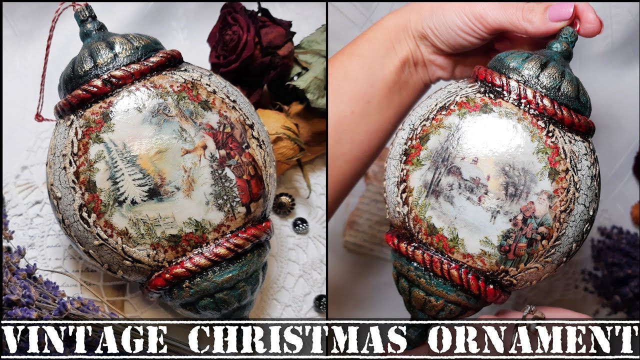 Vintage Christmas Ornament ️🎄 ️ Decoupage tutorial YouTube