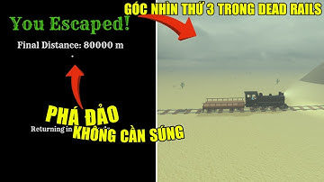 NHỮNG MẸO HỮU ÍCH CÓ THỂ BẠN CHƯA BIẾT TRONG DEAD RAILS P.2
