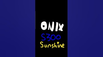 (Fictional) Onix S300 Sunshine Startup and Shutdown Animation