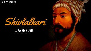 Shivlalkari 🚩 (2K18) - DJ Ashish OBD