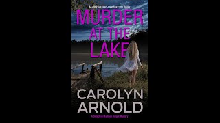 Murder at the Lake - Carolyn Arnold 2 (AudioBook)