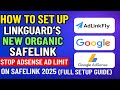How to Set Up LinkGuard’s New Organic SafeLink | Stop AdSense Ad Limit on SafeLink 2025 (Full Setup)
