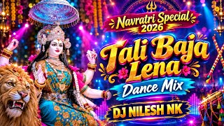 TALI BAJA LENA (NAVRATRI SPECIAL 2026) - DJ NILESH NK 