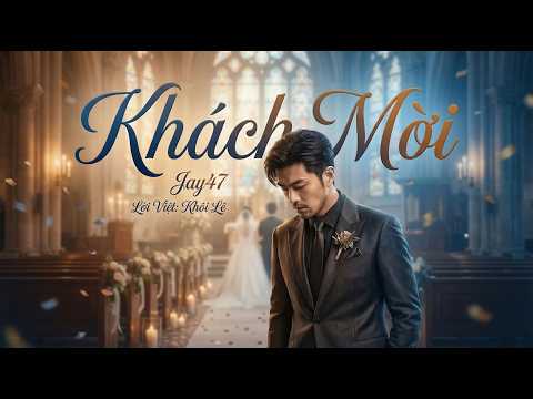 Khách Mời - Jay47 x Khôi Lê  | Chạm